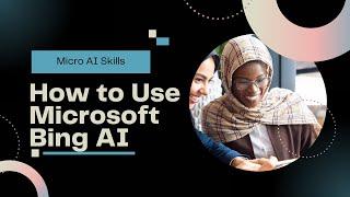 How to Use Microsoft Bing AI - Search, Copilot and Notebook - GPT