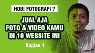 10 Website Tempat Menjual Foto dan Video Kamu di Internet Part.1 - Seri Jual Foto di Internet