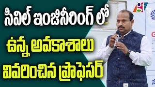 Civil Engineering Career and Jobs Details Briefed by Prof Gopal Naik | Osmania University | GT TV