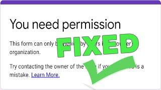 Google Forms You Need Permission [Fixed]