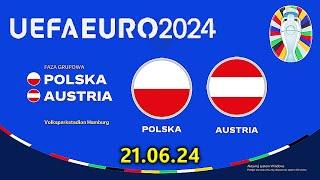 POLSKA - AUSTRIA EURO 2024 GRUPA D - 21.06.24 / FC 24