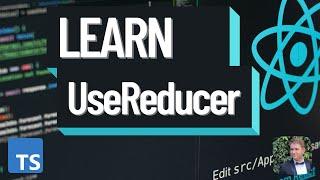 Learn useReducer in 10 Minutes