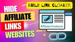 Hide your Affiliate Links with Link Cloaking | Build a simple Link Cloaker