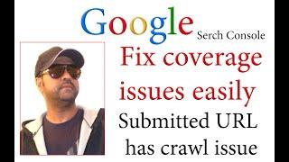 how to fix coverage issues in google search console