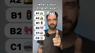 What’s YOUR English level? 