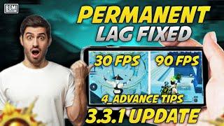 HOW TO LAG FIX AFTER UPDATE 3.3.1 AND 3.4 BGMI