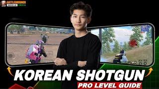 Korean 16 Min’s Pro Level Guide for Break Shotgun Meta  ( Watch Immediately )