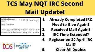 TCS May NQT IRC Second Mail Update | Clear All Doubts | All Queries Solved #tcsmaynqt