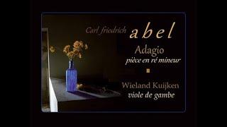 ABEL, Carl Friedrich : Adagio pour Viole de Gambe Solo (Wieland  Kuijken)