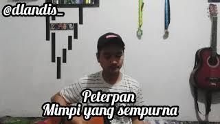 MIMPI YANG SEMPURNA | PETERPAN | ARIEL NOAH | COVER BY DAVIDLANDI 2020