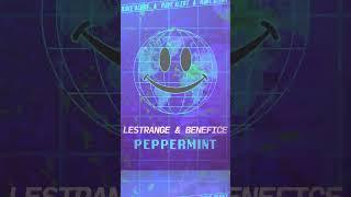 PEPPERMINT by Lestrange and Benefice #neorave #harddance #dancemusiclabel