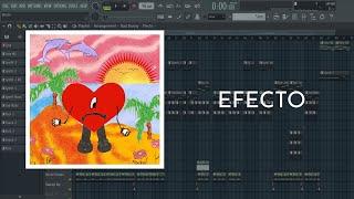 BAD BUNNY - Efecto (FL Studio 20 Instrumental Remake)