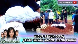 HIDUP PENUH DOSA, JASAD SUSAH MASUK LIANG KUBUR - SAFA DAN MARWAH #151