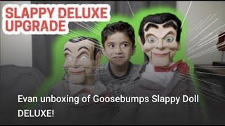 Evan unboxing of Goosebumps Slappy Doll DELUXE!