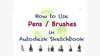 How to Use Pens and Brushes in Autodesk Sketchbook