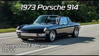 My 1 of 12 - 1973 Porsche 914: 33 Years of Ownership