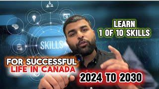 Top 10 High-Demand Skills to Master Before Moving to Canada (2024-2030) for a Successful Life