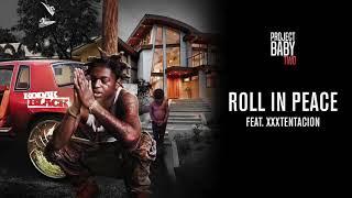 Kodak Black - Roll in Peace (ft. Xxxtentancion)(official audio)