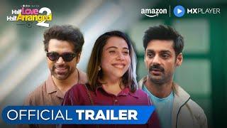 Half Love Half Arranged S2 - Official Trailer | Maanvi Gagroo, Karan Wahi, Rithvik |Amazon MX Player