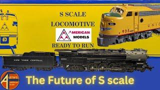 The future of S scale featuring American Models.