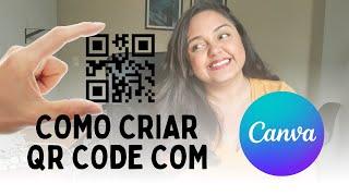 🟢 COMO FAZER QR CODE COM O CANVA e usar em qualquer lugar | Como gerar um código QR simples e rápido