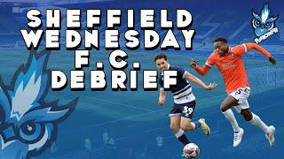 SHEFFIELD WEDNESDAY F.C. DEBRIEF 2 SEPTEMBER  2024