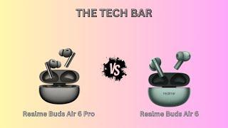 Realme buds air 6 pro vs realme buds air 6