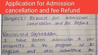 Application for fee Refund and admission cancellation for all students|school,college and university