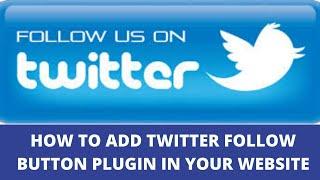 How to add twitter follow button plugin in your website