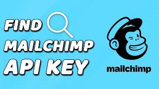 How To Find API Key On Mailchimp (EASY!)