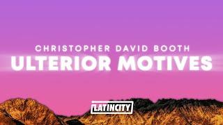 Christopher Saint Booth – Ulterior Motives (Lyrics) [Everyone Knows That Song]