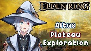 【ELDEN RING】Basking in the Golden Rays of Altus Plateau | #07