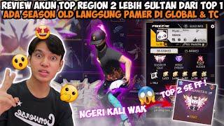 AKUN FF TOP REGION 2 LEBIH OLD $ SULTAN DARI TOP REGION 1 LANGSUNG PAMER DI GLOBAL & ACAK2 TC