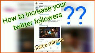 How to increased twitter followers just 1 minutes || Twitter 2019 ||tricky tricks