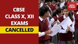 SC Decision On CBSE: Class X Exams Cancelled, 12th Optional; Results On Basis Of Internal Evaluation