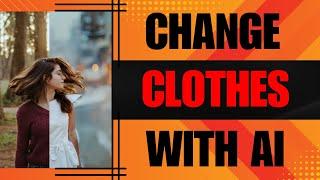 How to Change Clothes in Photo With AI (2024)