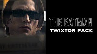 The batman twixtor pack || edits xj