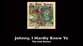 The Irish Rovers, Johnny I Hardly Knew Ye   (w/ lyrics)