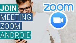 How to Join a Meeting on Zoom for Android