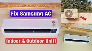 Fix Samsung AC Indoor Unit & Outdoor Unit Problem!