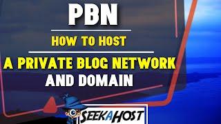 Best Domain and Private Blogging Networks (PBN) Hosting Solution With SeekaHost