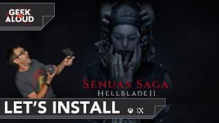 Let's Install - Senua's Saga: Hellblade II [Xbox Series X] #gaming