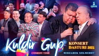 Mirzabek Xolmedov - «Kuldir Gup» konsert dasturi (2021)