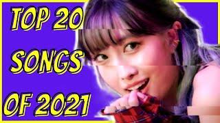 TOP 20 KPOP SONGS OF 2021 (YOU WON'T BELIEVE #1)