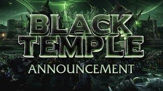 Black Temple Trailer 2020 - Announcement