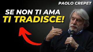 Paolo Crepet sull'amore, il tradimento e la passione - *Da ascoltare!*