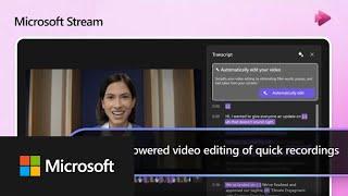 Microsoft Stream AI-powered video editing of web cam and screen recordings