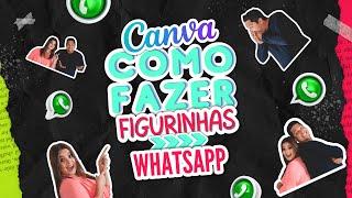 COMO FAZER  FIGURINHA PARA WHATSAPP NO CANVA GRATUITO DIRETO PELO COMPUTADOR