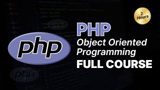 Learn Object Oriented PHP  2 Hour Programming Course