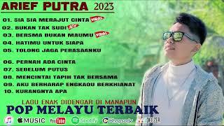 ARIEF - SIA SIA MERAJUT CINTA | ARIEF - FULL ALBUM TERBARU 2023 New 